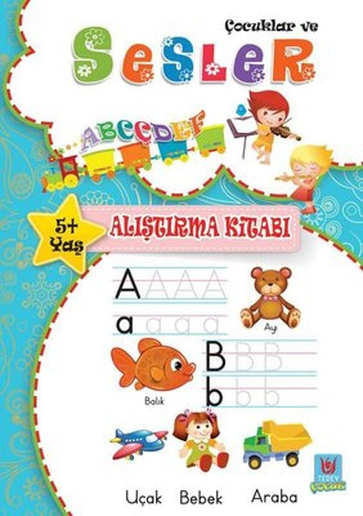 Çocuklar ve Sesler 5+Yaş Alıştırma Kitabı | Türk Edebiyatı Vakfı Yayınları