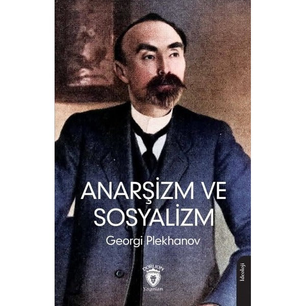 Anarşizm ve Sosyalizm | Dorlion Yayınları (Ciltsiz)