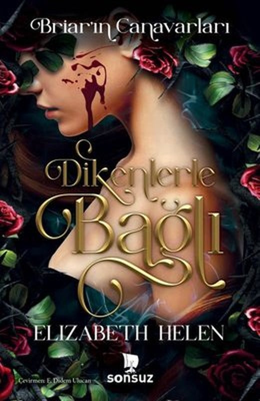 Dikenlerle Bağlı - Briar'ın Canavarları - Yan Boyamalı | Sonsuz Kitap (Ciltli)