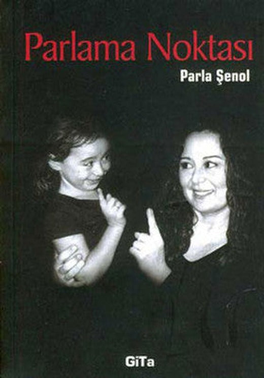Parlama Noktası | Gita Yayınevi