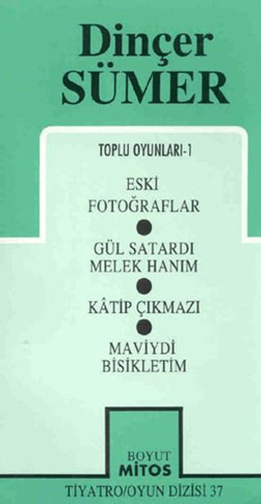 Toplu Oyunları-1 Eski Fotoğraflar / Gül Satardı Melek / Hanım / Katip Çıkmazı / Maviydi Bisikletim