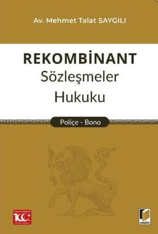 Rekombinant Sözleşmeler Hukuku (Poliçe - Bono)
