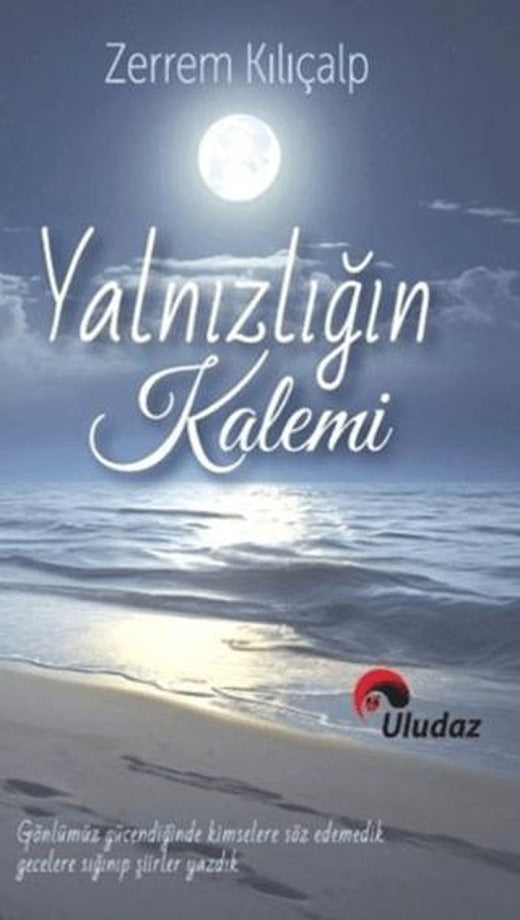 Yalnızlığın Kalemi | Uludaz Yayınları (Ciltsiz)