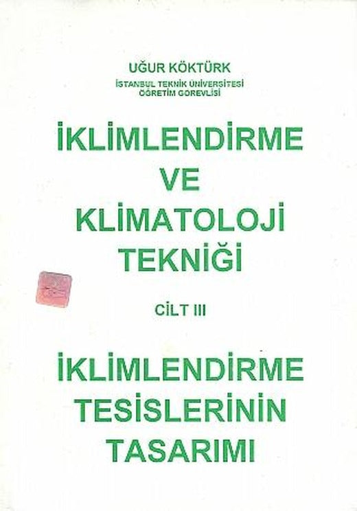 İklimlendirme ve Klimatoloji Tekniği Cilt: 3