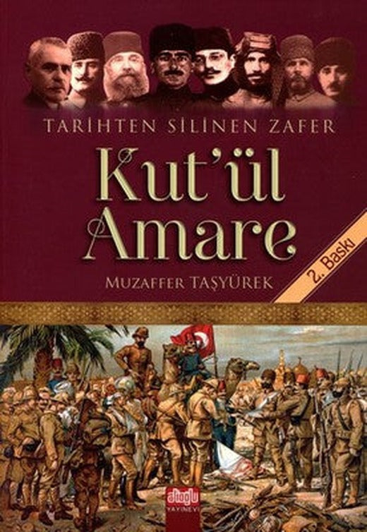 Kut'ül Amare-Tarihten Silinen Zafer | Alioğlu Yayınevi