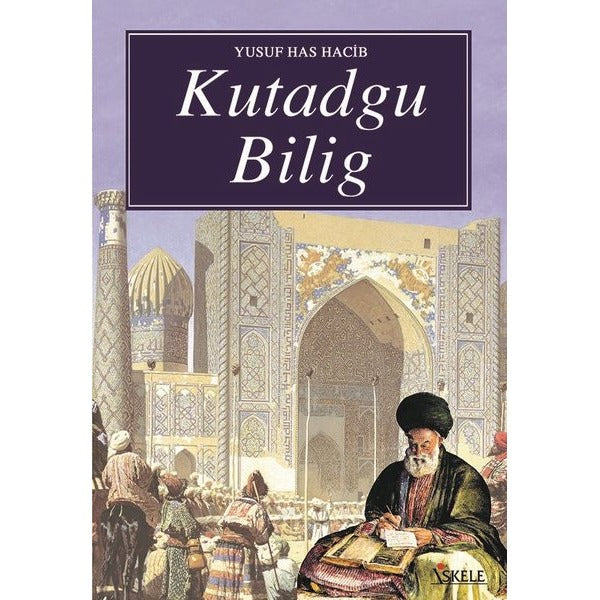 Kutadgu Bilig | İskele Yayıncılık