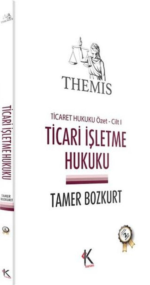 Themis - Ticari İşletme Hukuku (Ticaret Hukuku Özet Cilt 1) | Kuram Kitap (Ciltsiz)