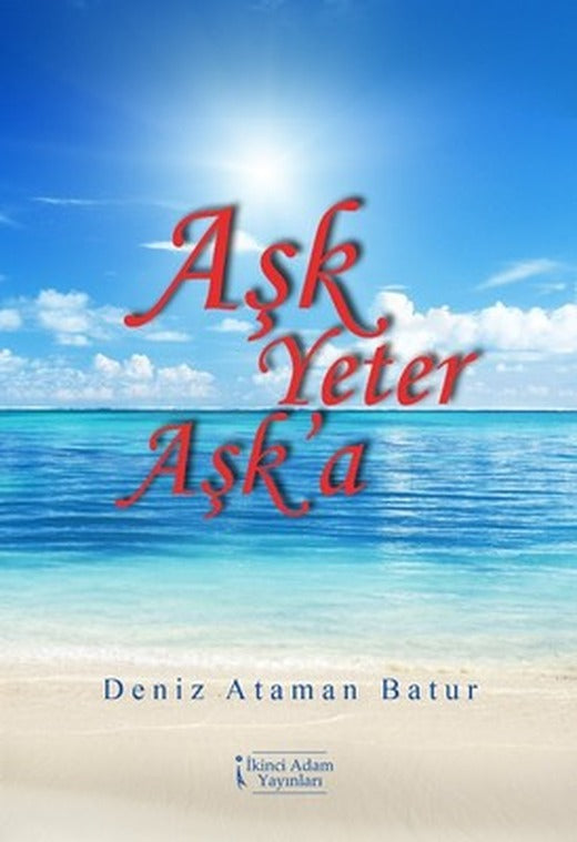 Aşk Yeter Aşk'a | İkinci Adam Yayınları