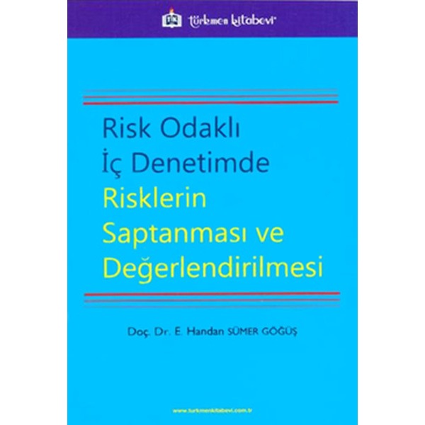 Risk Odaklı İç Denetimde Risklerin Saptanması ve Değerlendirilmesi