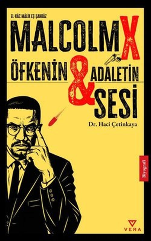 Malcolm X - Öfkenin ve Adaletin Sesi | Vera Kitap Yayınları (İnce Kapak)