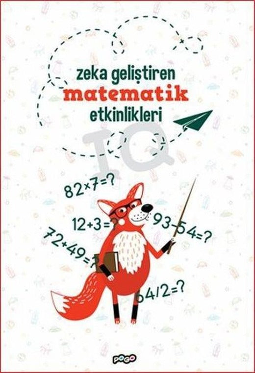 Zeka Geliştiren Matematik Etkinlikleri | Pogo (İnce Kapak)