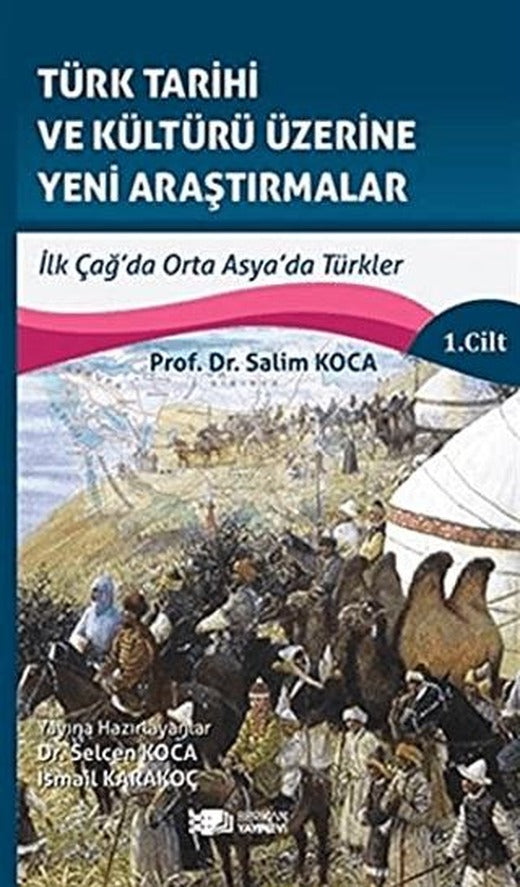 Türk Tarihi ve Kültürü Üzerine Yeni Araştırmalar 1. Cilt | Berikan Yayınevi (Ciltsiz)