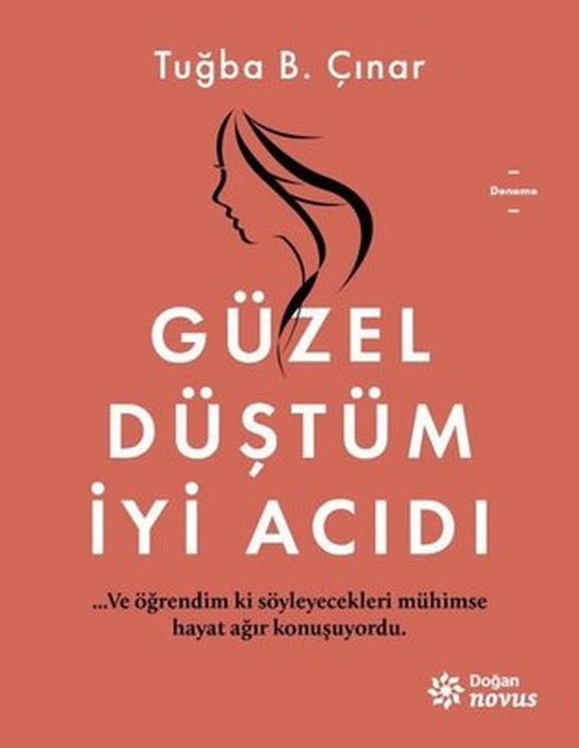 Güzel Düştüm İyi Acıdı | Doğan Novus Yayınları