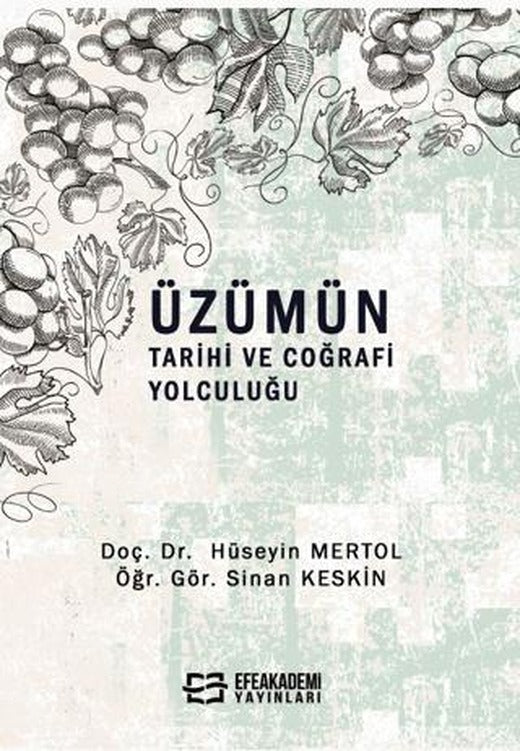 Üzümün Tarihi ve Coğrafi Yolculuğu