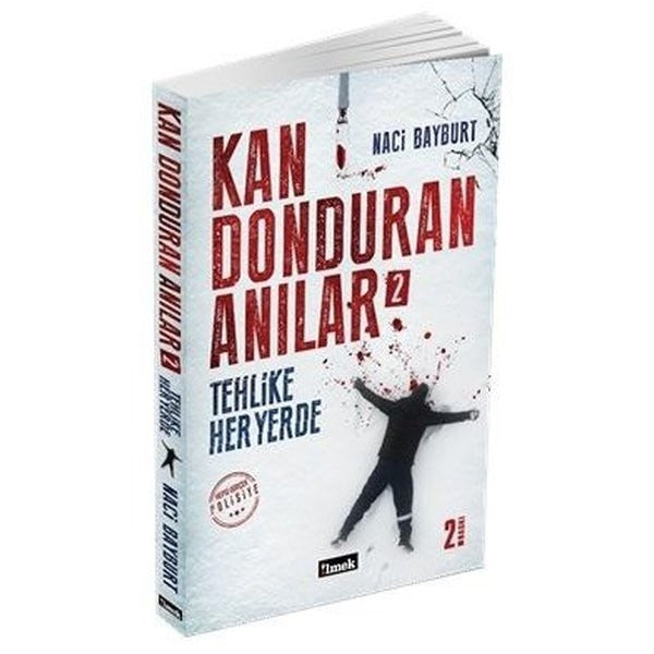 Kan Donduran Anılar 2 - Tehlike Her Yerde