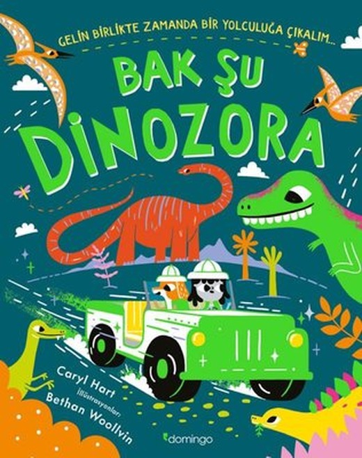 Bak Şu Dinozora | Domingo Yayınevi (İnce Kapak)