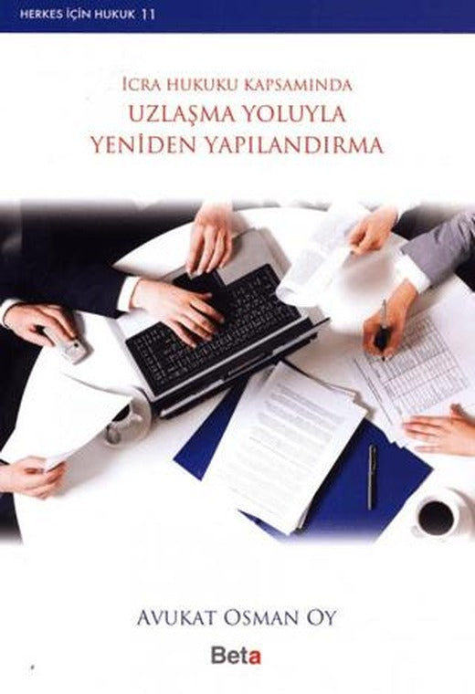 İcra Hukuku Kapsamında Uzlaşma Yoluyla Yeniden Yapılandırma | Beta Yayınevi (Ciltsiz)