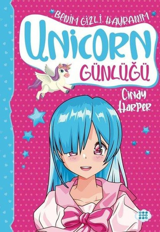 Unicorn Günlüğü 9 - Benim Gizli Hayranım | Dokuz Yayınları (İnce Kapak)