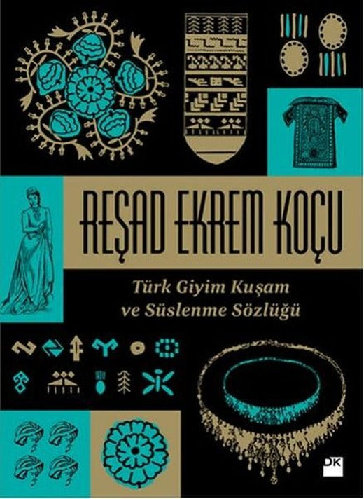Türk Giyim Kuşam ve Süslenme Sözlüğü | Doğan Kitap (İnce Kapak)