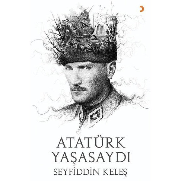 Atatürk Yaşasaydı