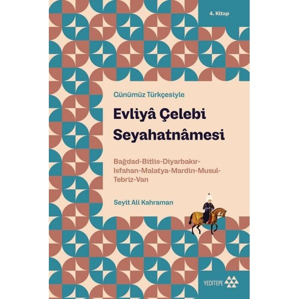 Evliya Çelebi Seyahatnamesi - Günümüz Türkçesiyle 4. Kitap | Yeditepe Yayınevi (İnce Kapak)