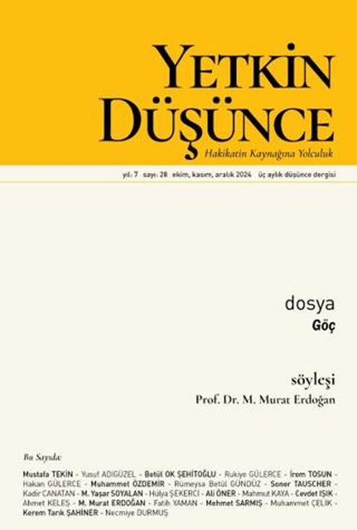 Yetkin Düşünce Dergisi Yıl: 7 Sayı 28 - Ekim, Kasım, Aralık 2024 | Yetkin Düşünce Dergisi (Ciltsiz)