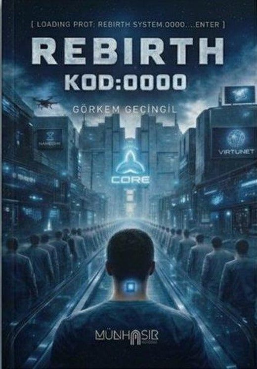 Rebirth Kod: 0000 | Münhasır Yayınevi (İnce Kapak)