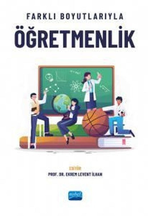 Farklı Boyutlarıyla Öğretmenlik | Nobel Akademik Yayıncılık (İnce Kapak)