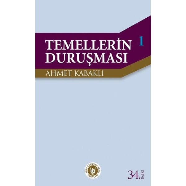 Temellerin Duruşması 1 | Türk Edebiyatı Vakfı Yayınları