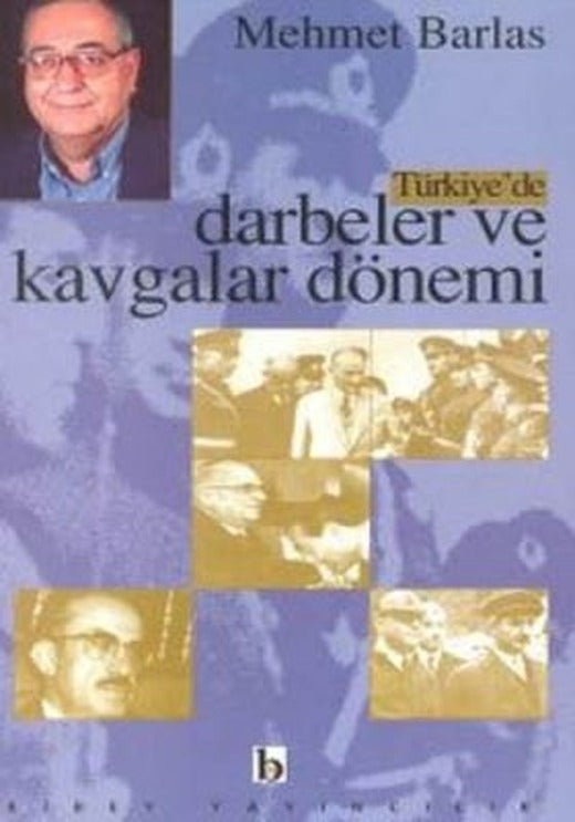 Türkiye'de Darbeler ve Kavgalar Dönemi | Birey Yayıncılık
