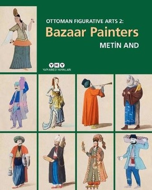 Ottoman Figurative Arts 2-Bazaar Painters | Yapı Kredi Yayınları (İnce Kapak )