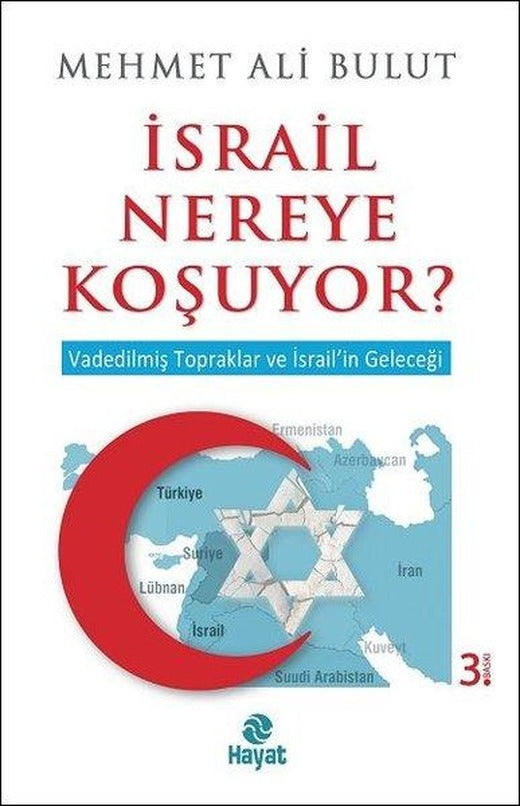İsrail Nereye Koşuyor? | Hayat Yayıncılık (İnce Kapak)