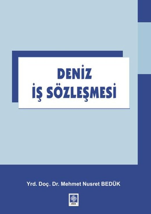 Deniz İş Sözleşmesi | Ekin Basım Yayın (İnce Kapak)