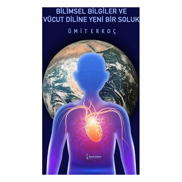 Bilimsel Bilgiler ve Vücut Diline Yeni Bir Soluk | İkinci Adam Yayınları