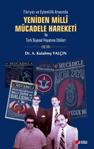 Yeniden Milli Mücadele Hareketi ve Türk Siyasal Hayatına Etkileri | Berikan Yayınevi (Ciltsiz)  - Resim 1