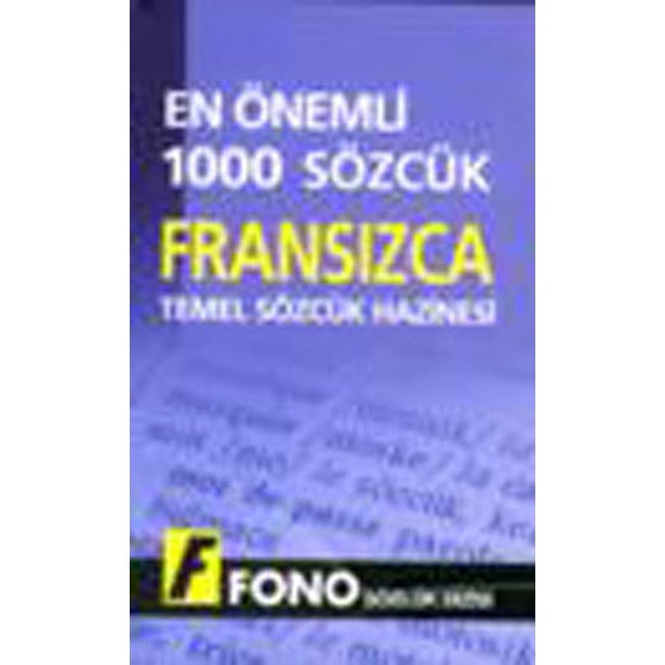 En Önemli 1000 Sözcük Fransızcada Temel Sözcük Hazinesi | Fono Yayınları