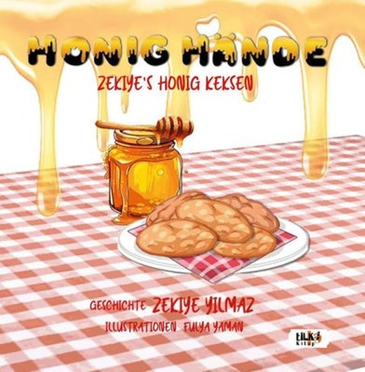 Honig Hande: Zekiye's Honig Keksen | Tilki Kitap