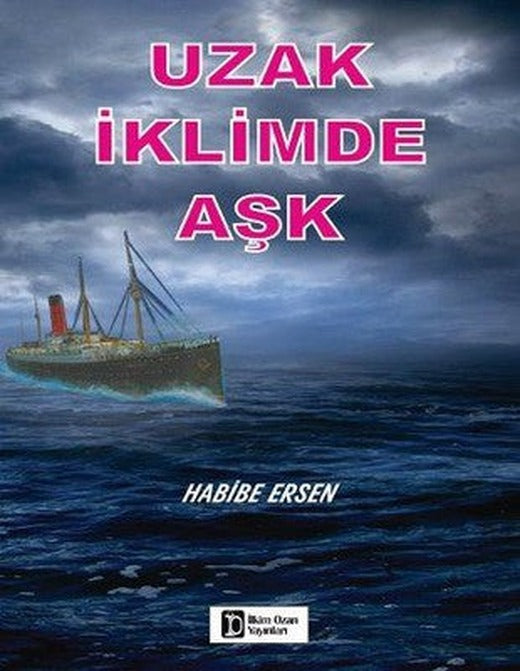 Uzak İklimde Aşk | İlkim Ozan Yayınları