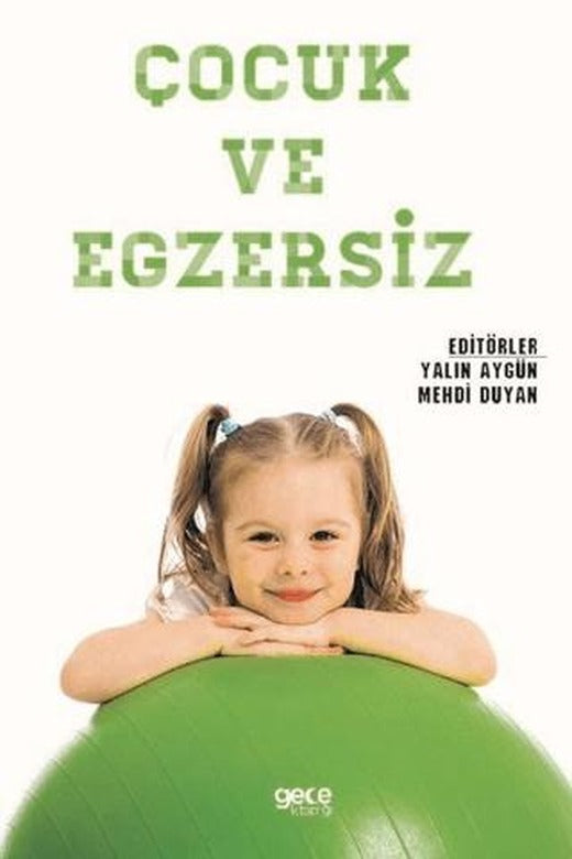 Çocuk ve Egzersiz | Gece Kitaplığı (Ciltsiz)