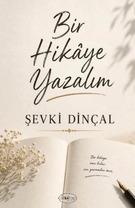 Bir Hikaye Yazalım | Dilkitap Yayınları (Ciltsiz)