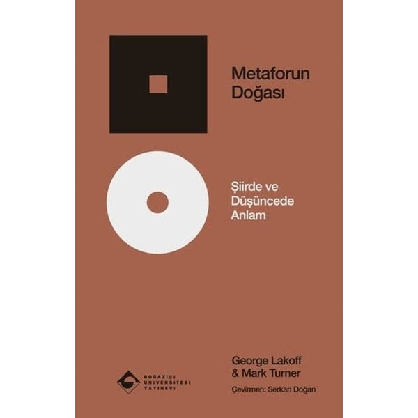 Metaforun Doğası - Şiirde ve Düşüncede Anlam | Boğaziçi Üniversitesi Yayınevi (İnce Kapak)