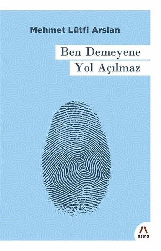 Ben Demeyene Yol Açılmaz | Aşina (İnce Kapak)