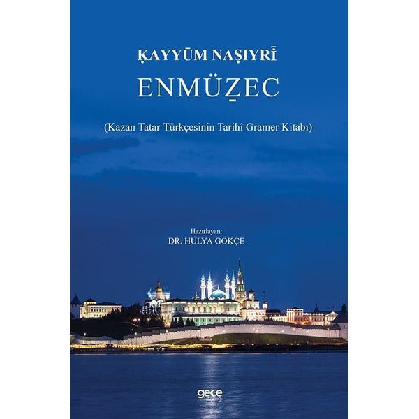 En Müzec - Kazan Tatar Türkçesinin Tarihi Gramer Kitabı | Gece Kitaplığı