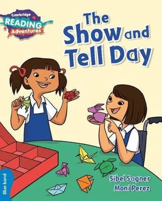 The Show and Tell Day | Cambridge Yayınları (Ciltsiz)