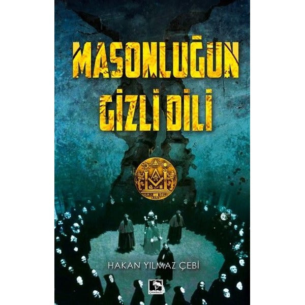 Masonluğun Gizli Dili | Çınaraltı Yayınları
