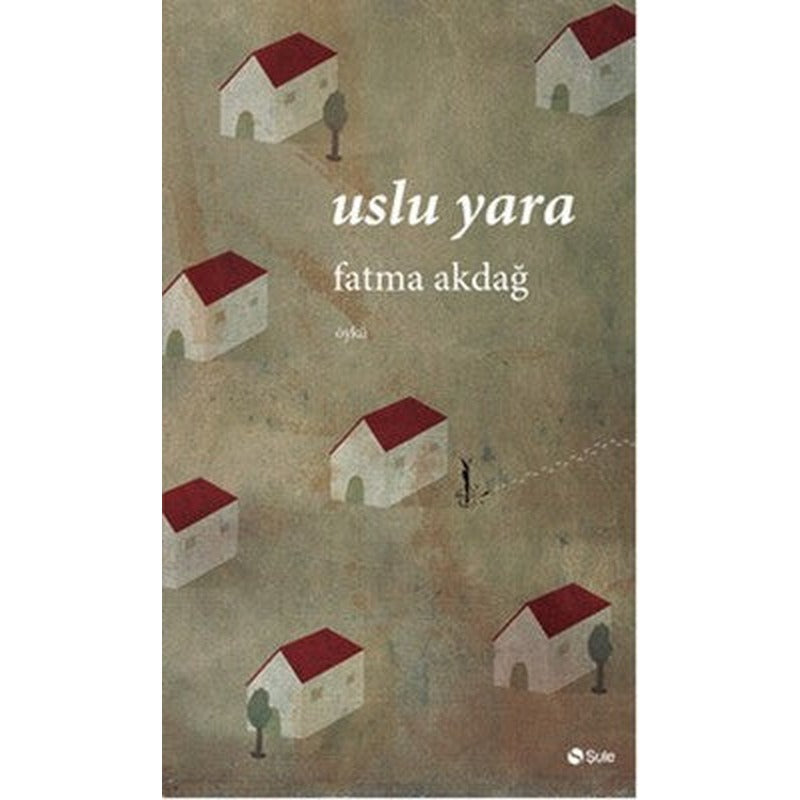 Uslu Yara | Şule Yayınları