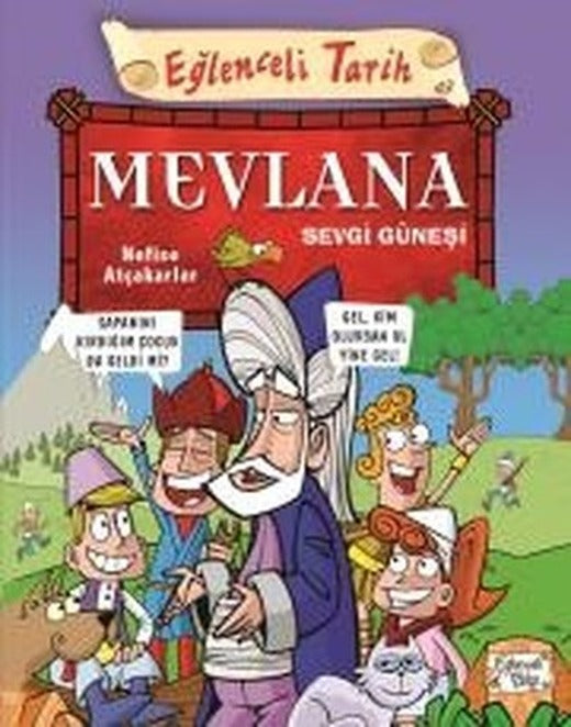 Mevlana Sevgi Güneşi-Eğlenceli Tarih | Eğlenceli Bilgi
