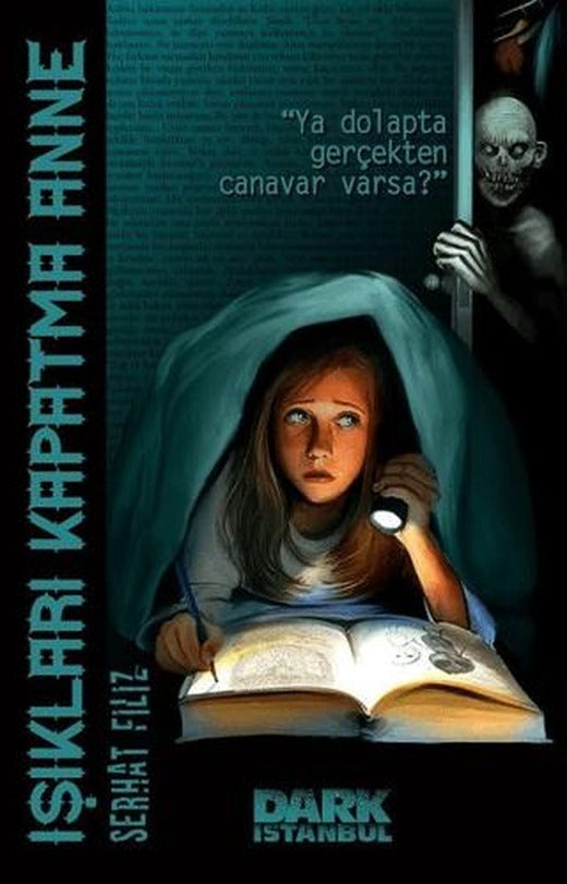Işıkları Kapatma Anne | Dark İstanbul (Ciltsiz)
