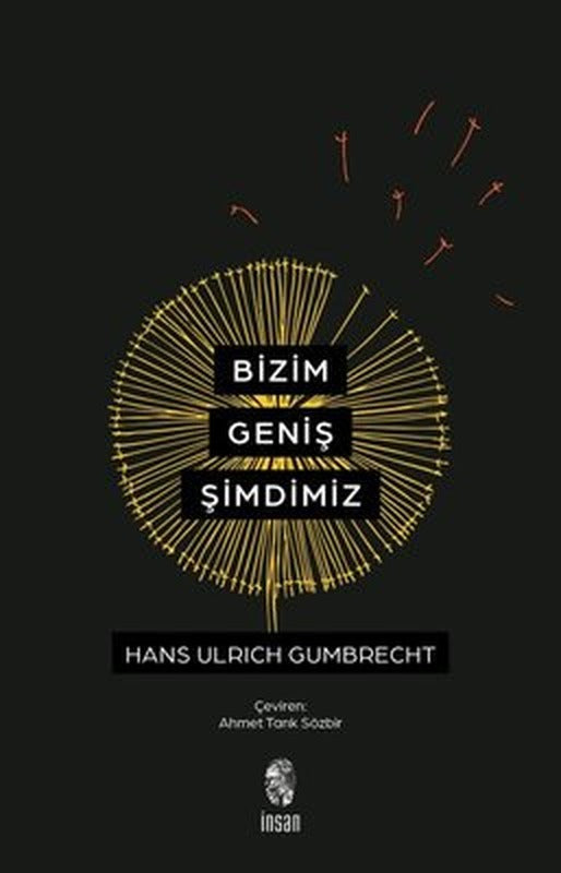 Bizim Geniş Şimdimiz | İnsan Yayınları (İnce Kapak )