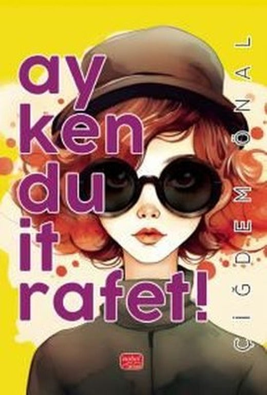 Ay Ken Du It Rafet! | Nobel Bilimsel Eserler